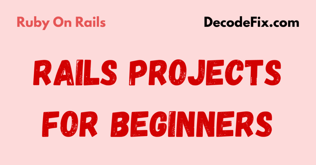 rails projects for beginners