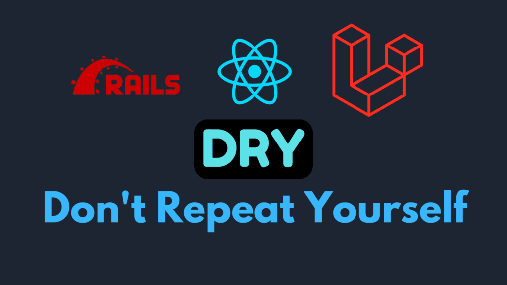 rails react laravel dry wet code
